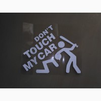 Наклейка на авто перевод Не трогай мою машину Черная